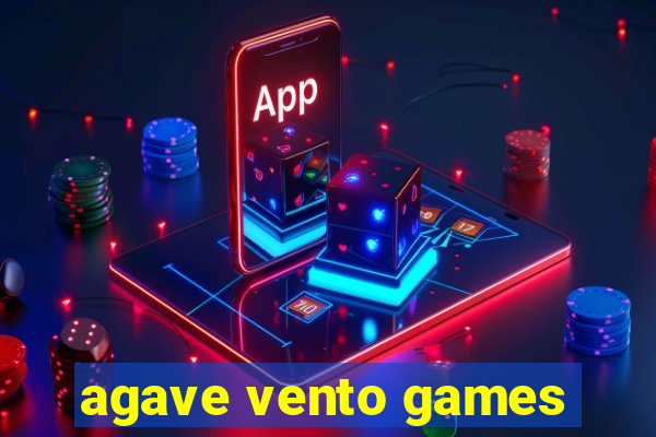 agave vento games